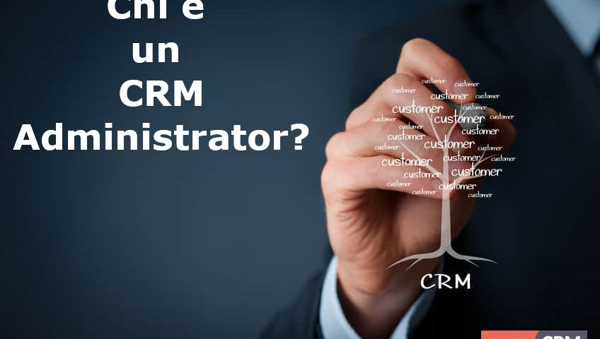 Chi è un CRM Administrator?